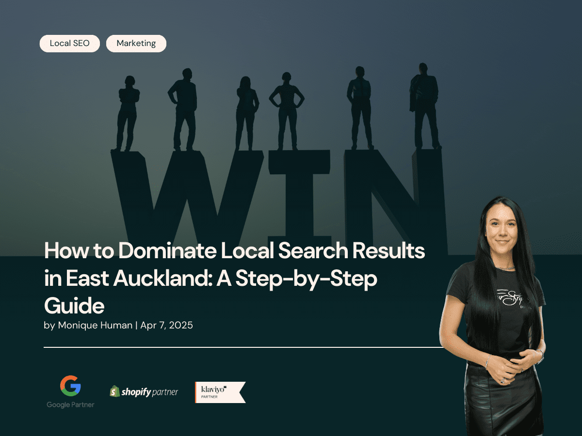 How to Dominate Local Search Results in East Auckland A Step by Step Guide